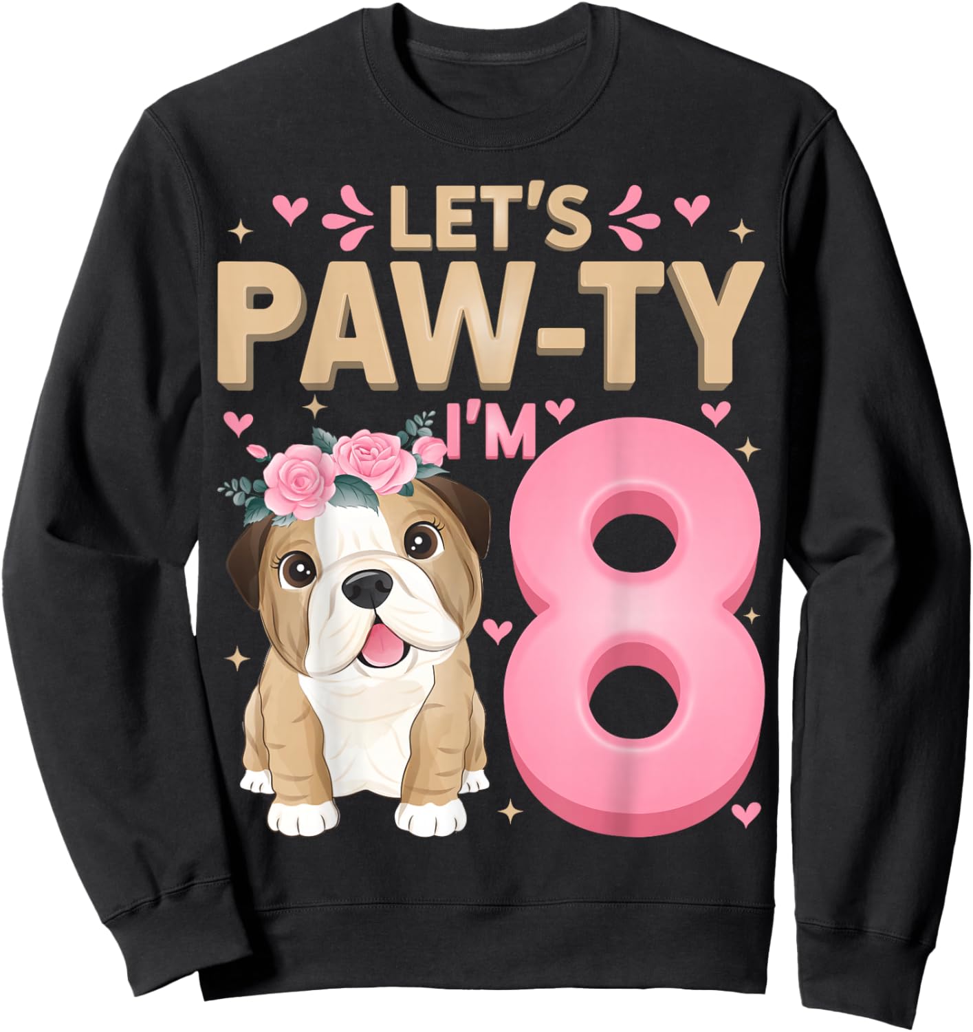 Let's Paw-ty I'm 8 Cute Puppy Dog 8th Birthday Party Sweatshirt - Sweatshirt | Black