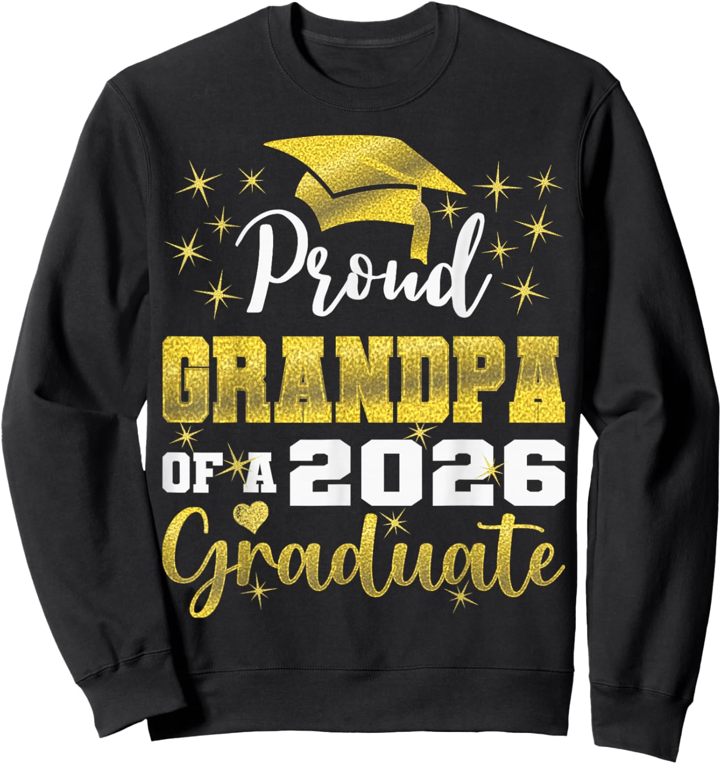 Super Proud Grandpa of 2026 Graduate Graduation Family Sweatshirt - Sweatshirt | Black
