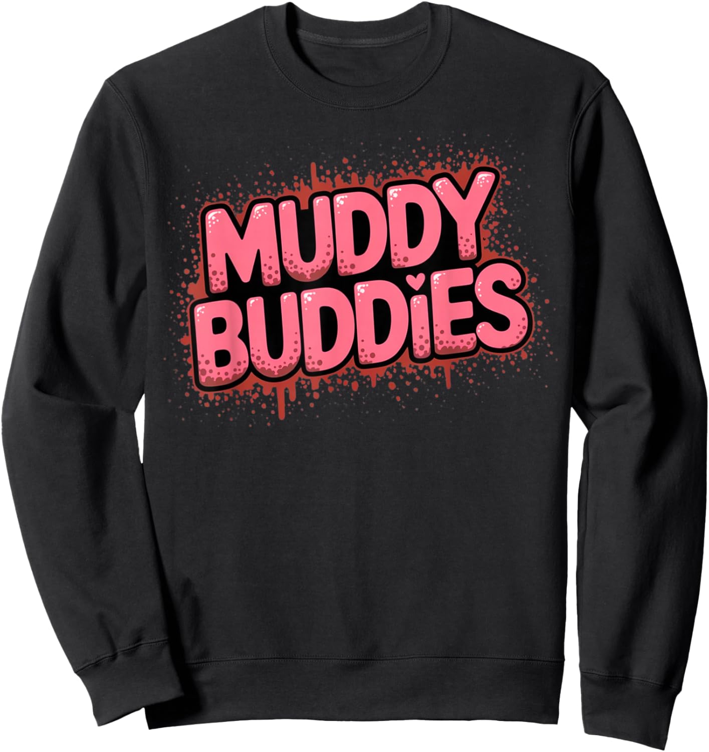 Muddy Mudding Princess Running Team Mud Run für Damen Sweatshirt - Sweatshirt | Black