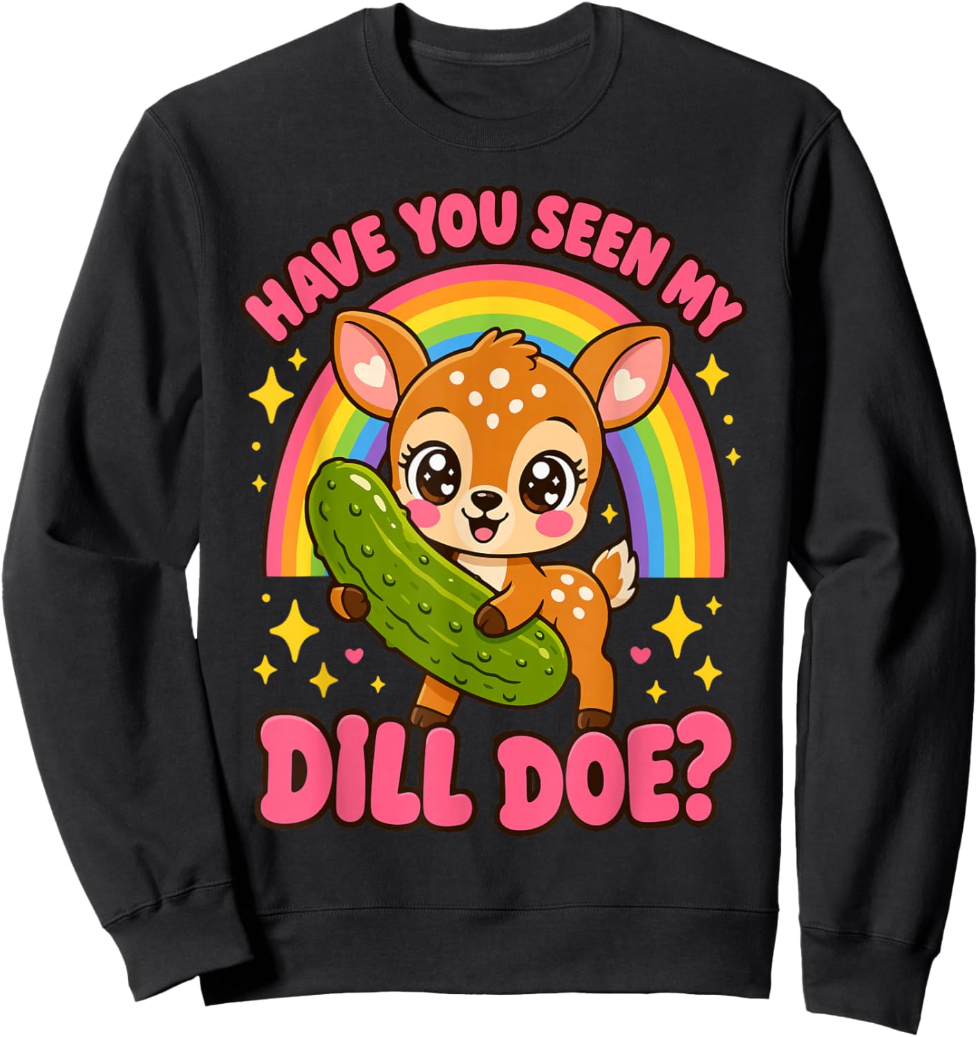 Dill Doe Unangemessene Lustige Gurke Humor für Erwachsene Frauen Männer Sweatshirt - Sweatshirt | Black