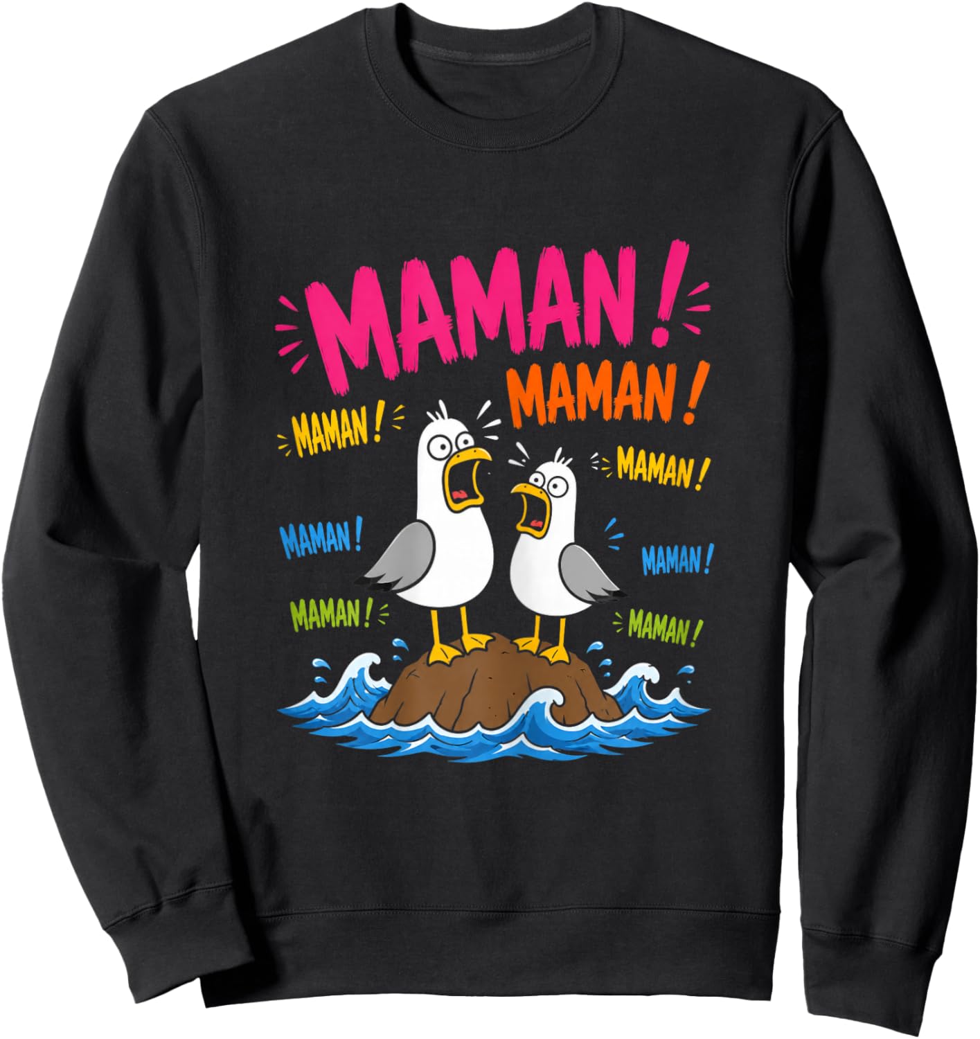 Motif Mouette Drôle Maman Meme Oiseaux Criant Maman Sweatshirt - Sweatshirt | Black