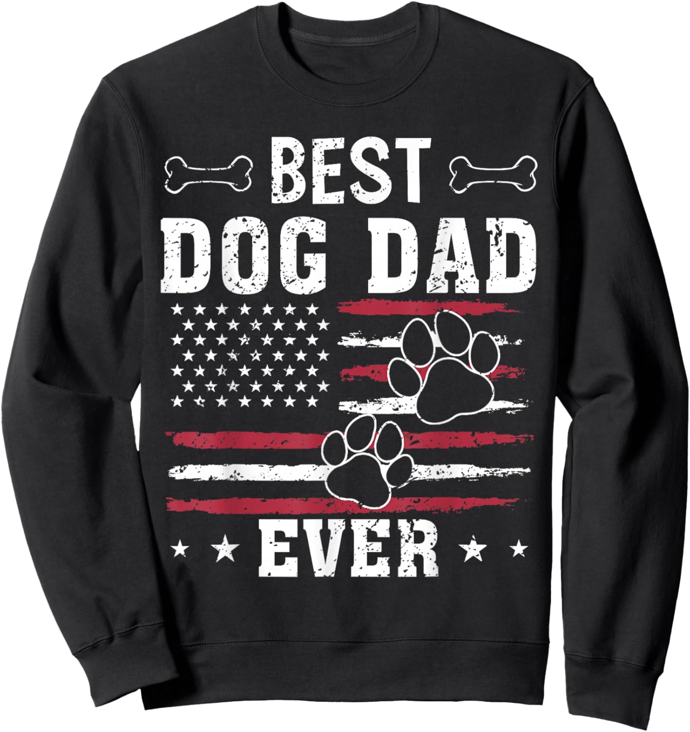 Best Dog Dad Ever American Flag Fathers Day Shirts Dad Men Sweatshirt - Sweatshirt | Black