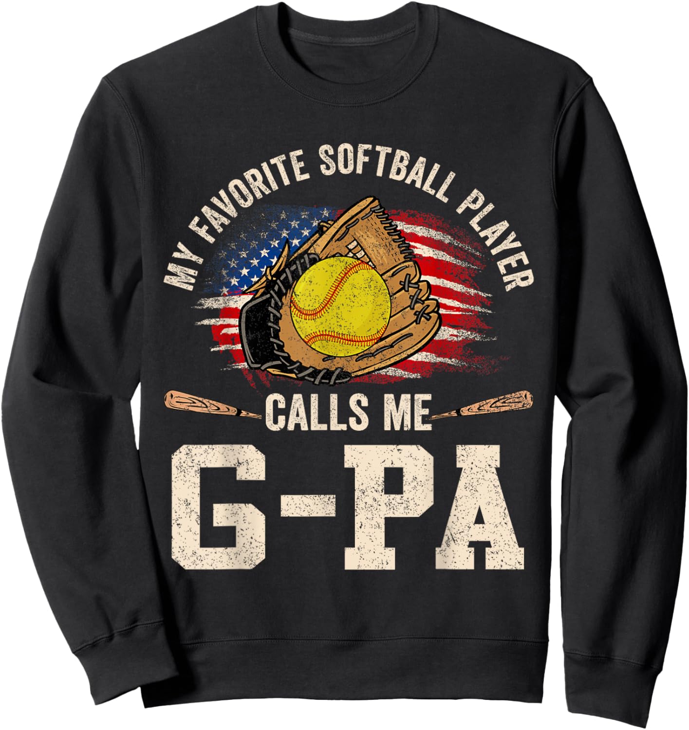 My Favorite Softball Player Calls Me G-Pa USA Flag Sweatshirt - Sweatshirt | Black