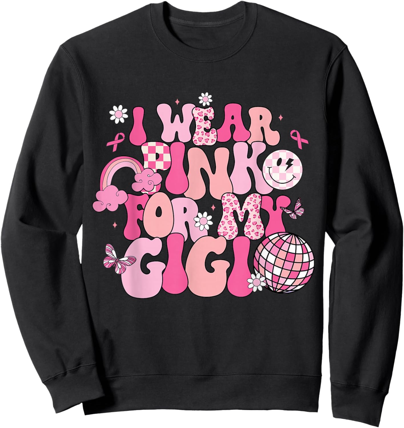 Groovy I Wear Pink For My Gigi Breast Cancer Awareness Sweatshirt - Sweatshirt | Black