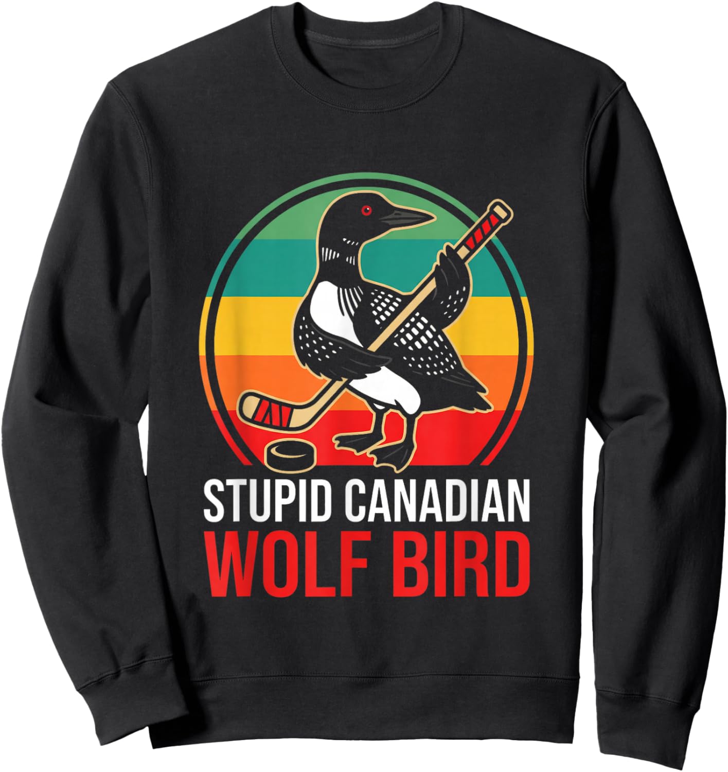 Hockey-Meme „Dummer Kanadischer Wolfsvogel“ mit beheiztem Lo Sweatshirt - Sweatshirt | Black