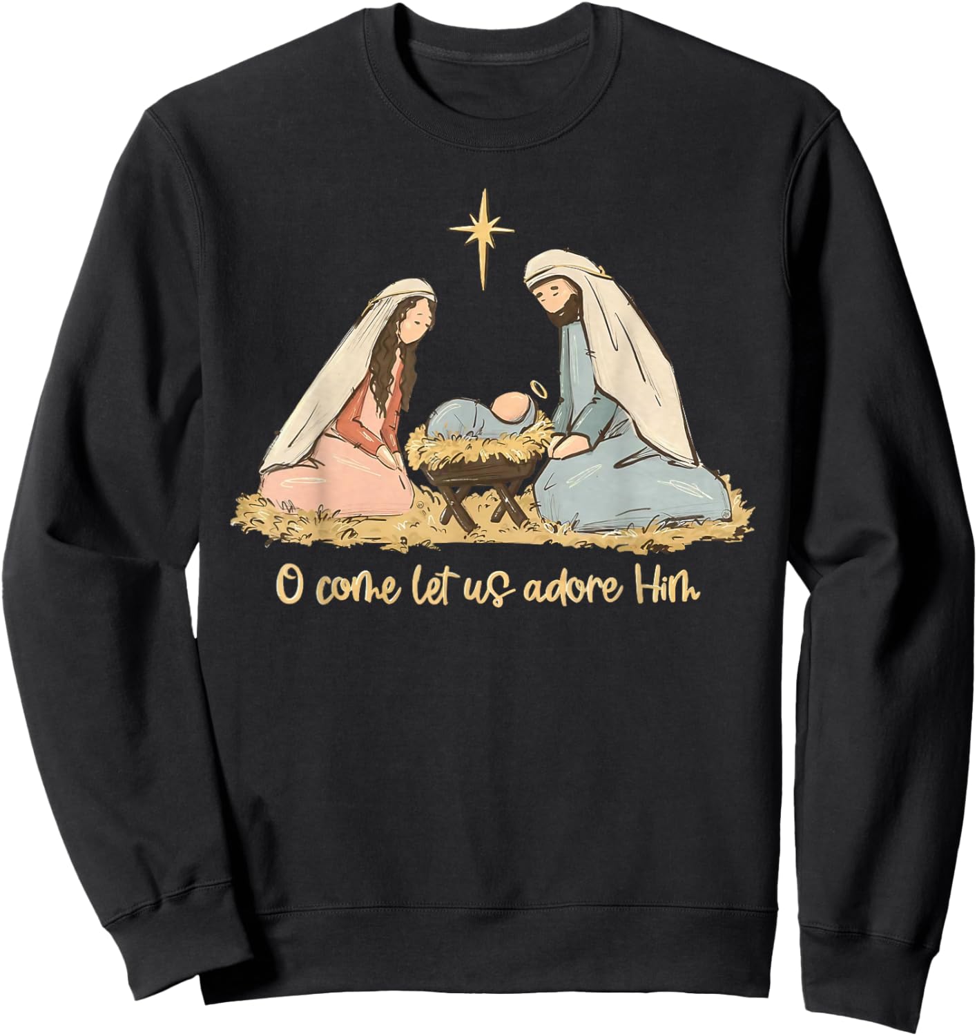 O Come Let Us Adore Him Merry Christmas Xmas Christian Jesus Sweatshirt - Sweatshirt | Black