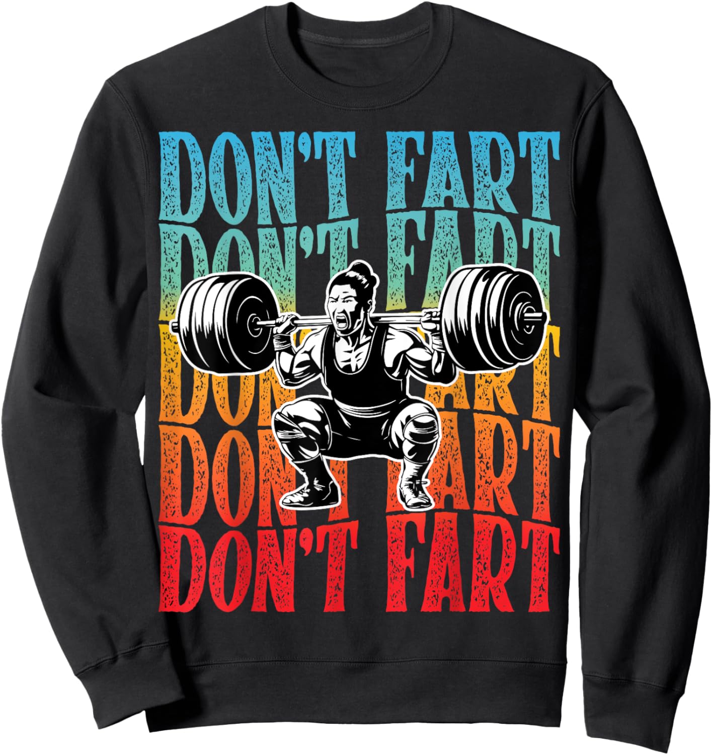 Gym Don't Fart Lifting Weights Weightlifting Woman Funny Sweatshirt - Sweatshirt | Black
