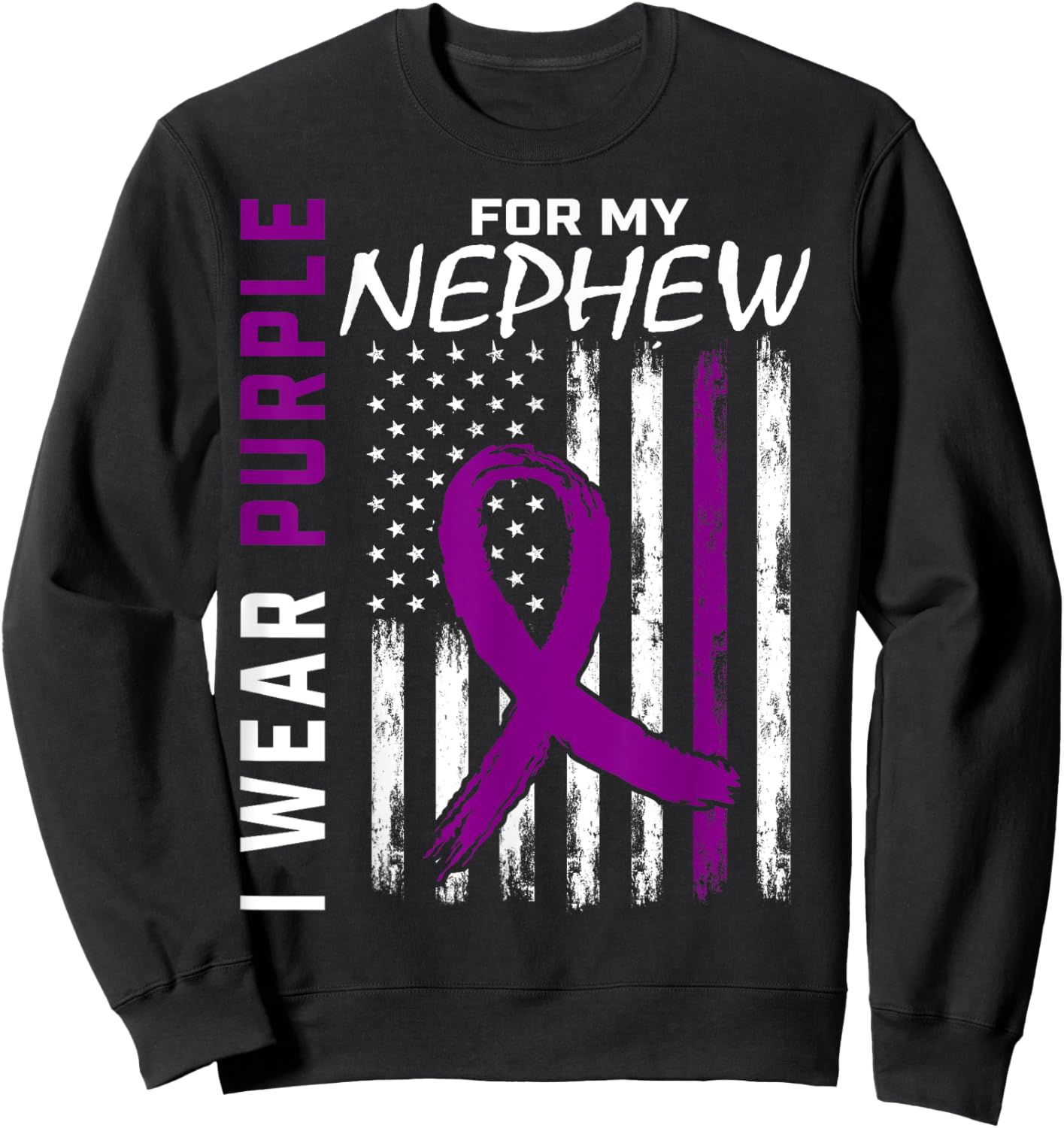 Pancreatic Cancer Awareness Shirt I Wear Purple For Nephew Sweatshirt - Sweatshirt | Black
