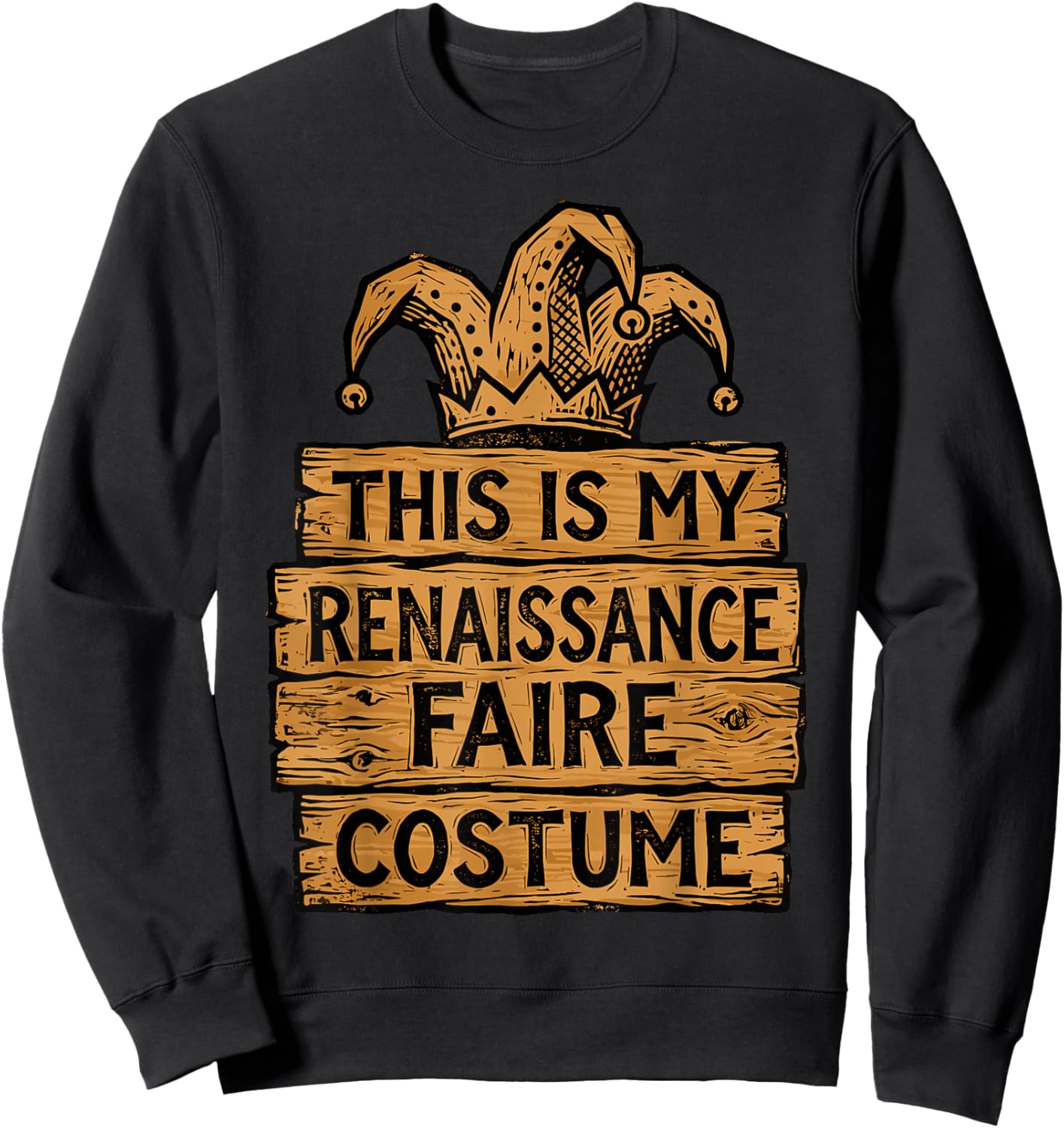 This is My Renaissance Fair Costume Funny Ren Fair Sweatshirt - Sweatshirt | Black