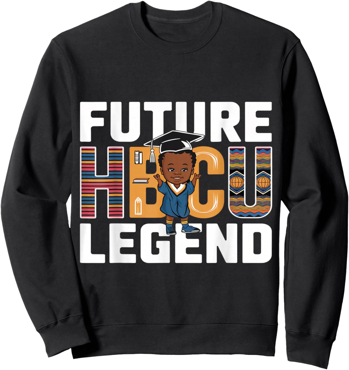 Future HBCU Grad Black Boy Graduation HBCU Black History Kid Sweatshirt - Sweatshirt | Black