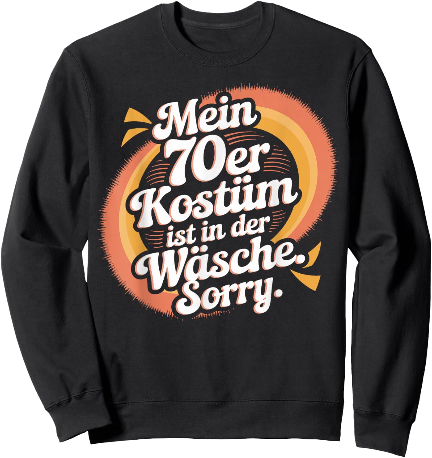 70s Party Costume Is In The Laundry Retro Outfit Seventies , black, S Sweatshirt - Sweatshirt | Black