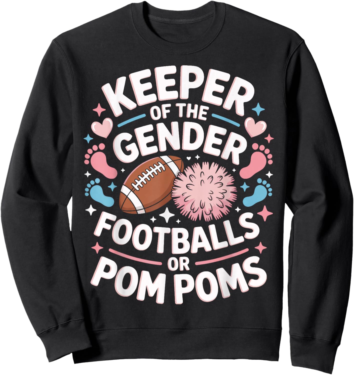 Keeper of The Gender Footballs Or Pom Poms Gender Reveal Sweatshirt - Sweatshirt | Black