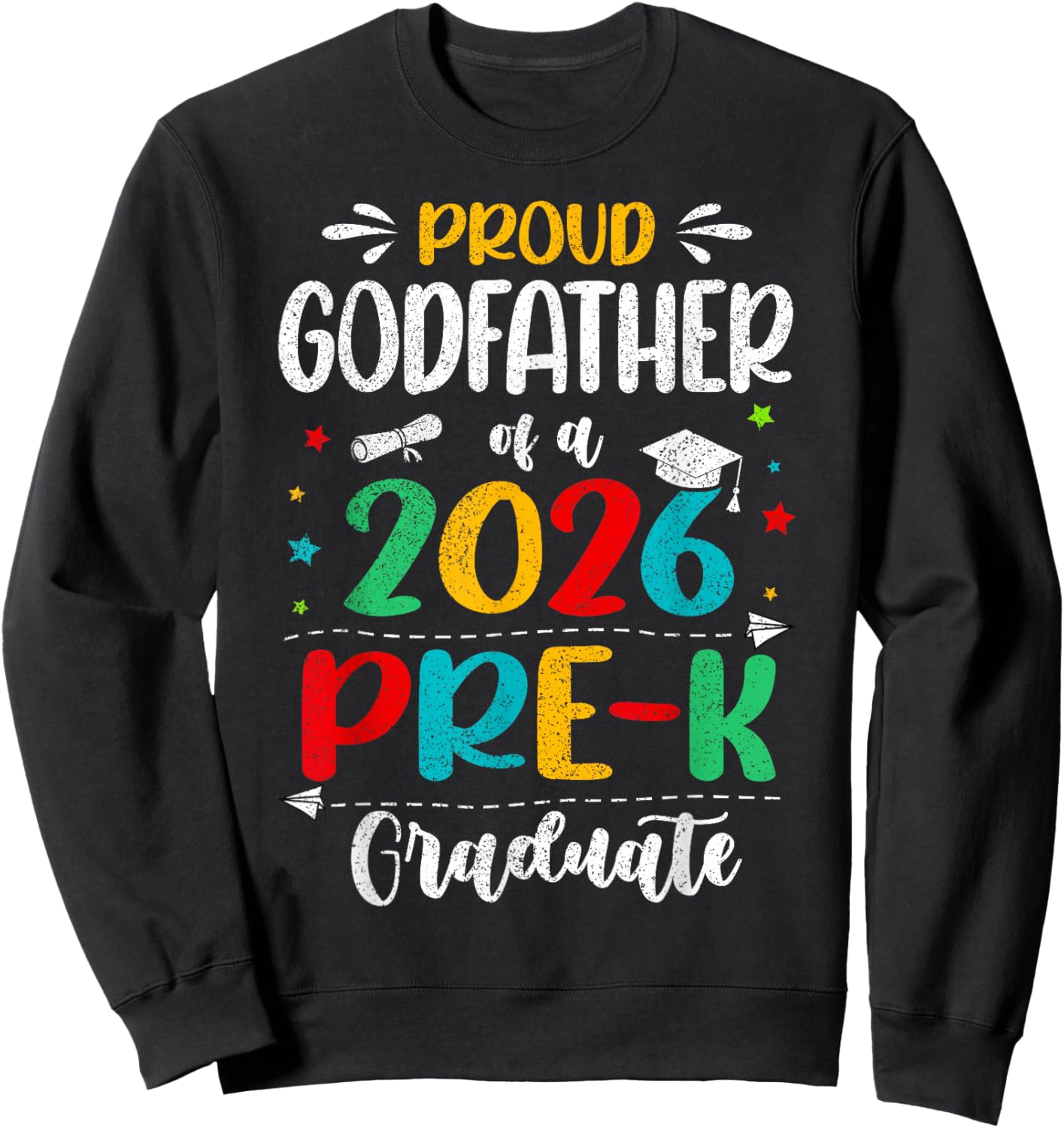 Proud Godfather of A 2026 Pre K Graduate Boy Girl Kids Sweatshirt - Sweatshirt | Black