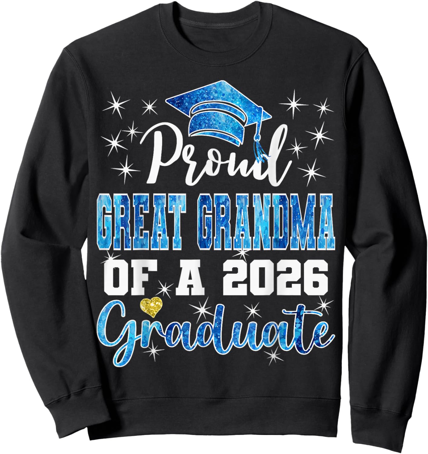Super Proud Great Grandma of 2026 Graduate Graduation Family Sweatshirt - Sweatshirt | Black
