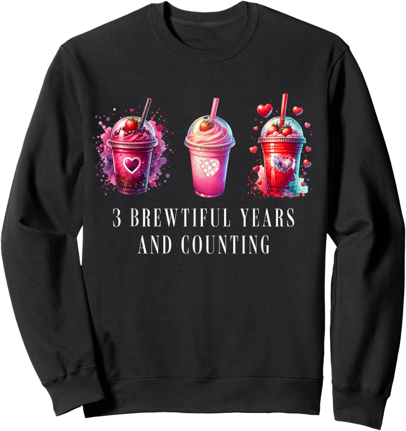 3 Year Work Anniversary Workiversary Frappe Funny 3rd Year Sweatshirt - Sweatshirt | Black