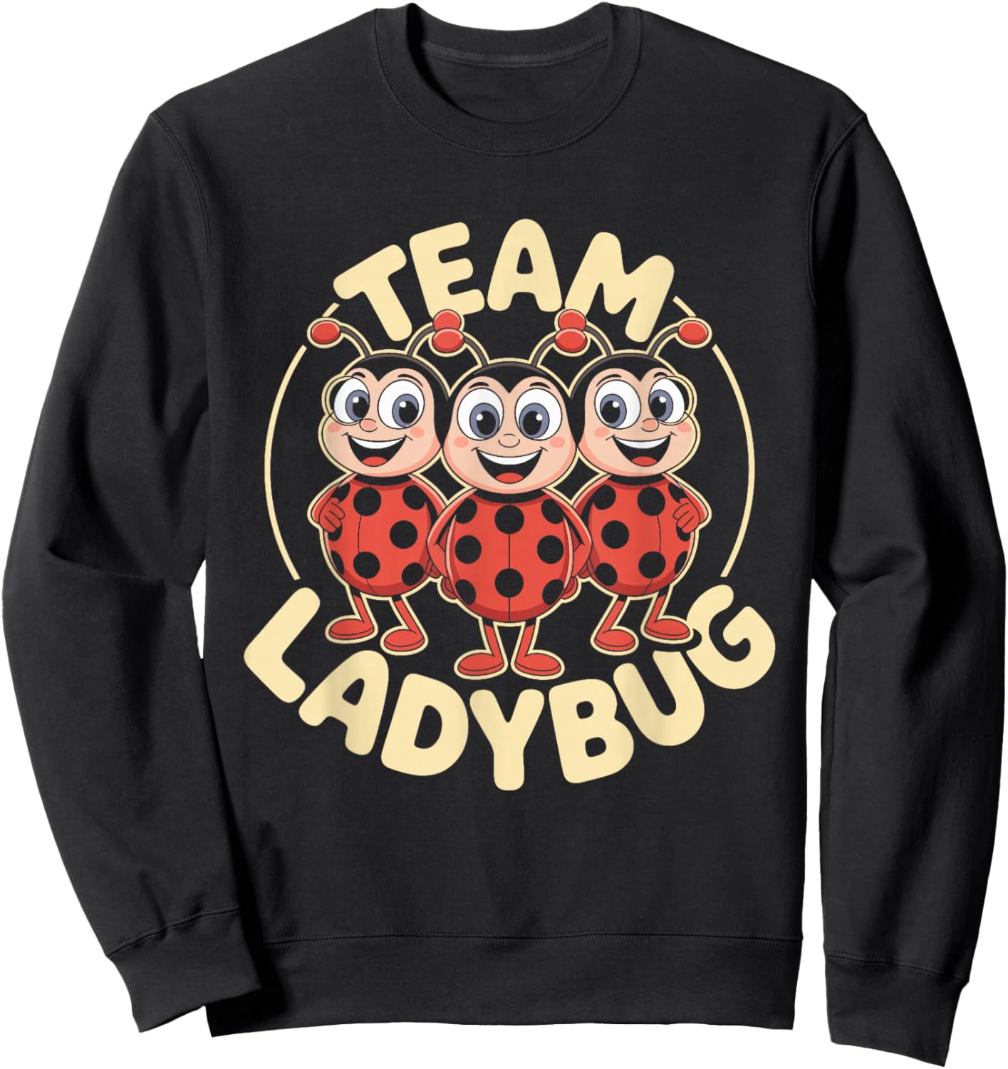 Ladybug Team Funny Cartoon Garden Bug Kids Birthday Party Sweatshirt - Sweatshirt | Black