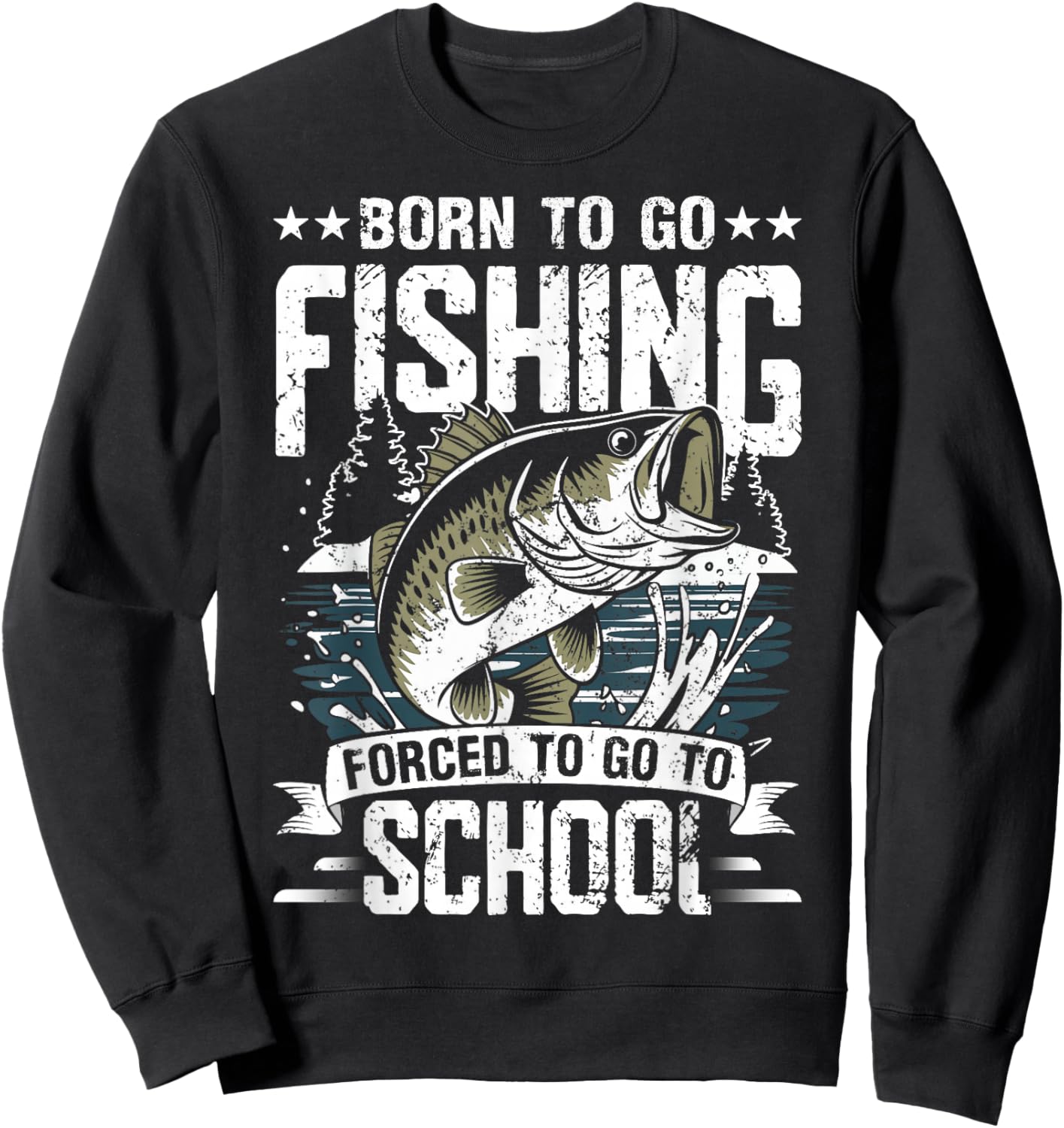 Teen Boys Fishing Shirt Forced to Go to School Bass Fish Sweatshirt - Sweatshirt | Black