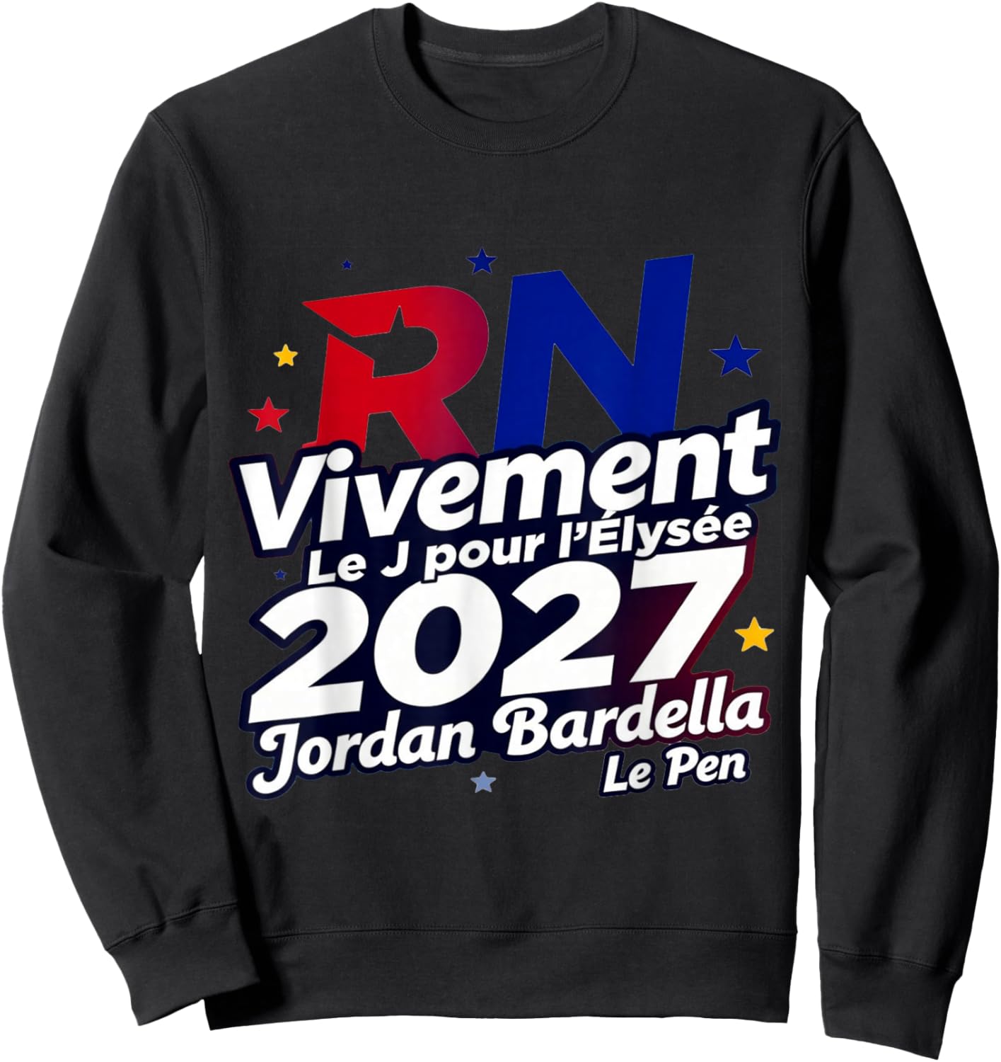 Vivement 2027 — The J for the Elysee | Support RN Bardella Sweatshirt - Sweatshirt | Black