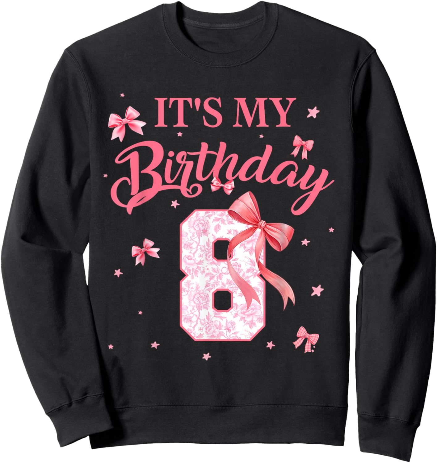 It's My 8th Birthday Girl Floral Coquette Bow 8 Year Old Sweatshirt - Sweatshirt | Black