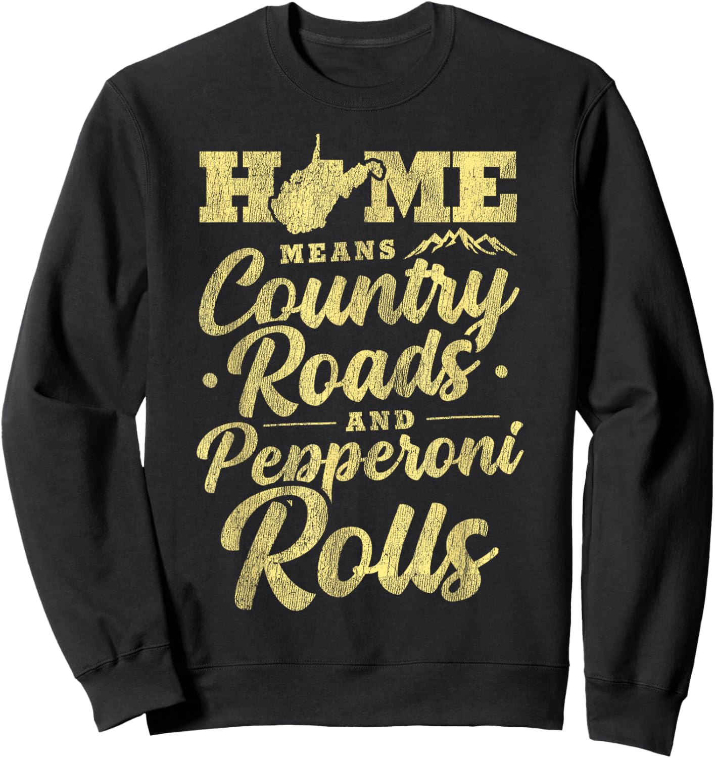 West Virginia Funny Pepperoni Rolls & Country Roads WV State Sweatshirt - Sweatshirt | Black