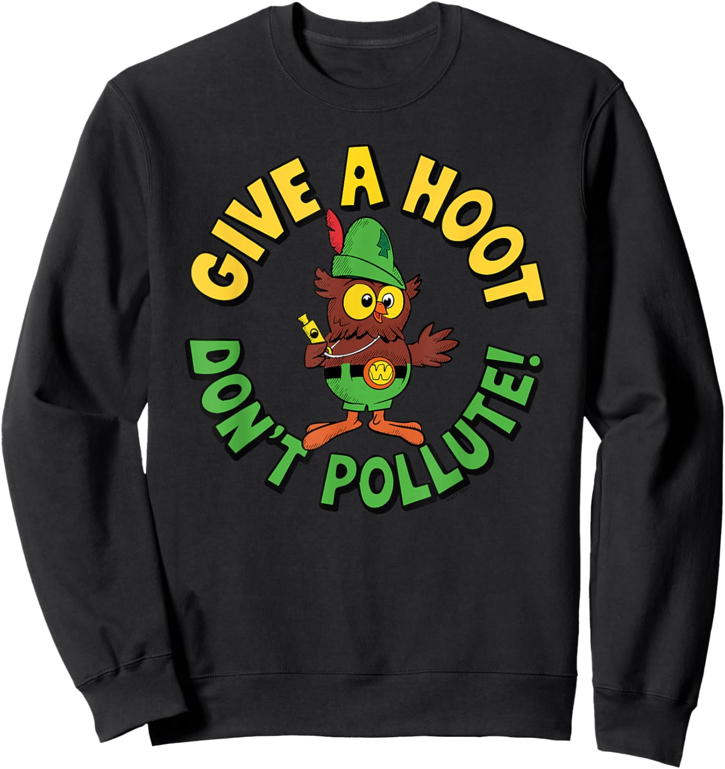 Give A Hoot Don't Pollute! Woodsy Owl Retro Sweatshirt - Sweatshirt | Black