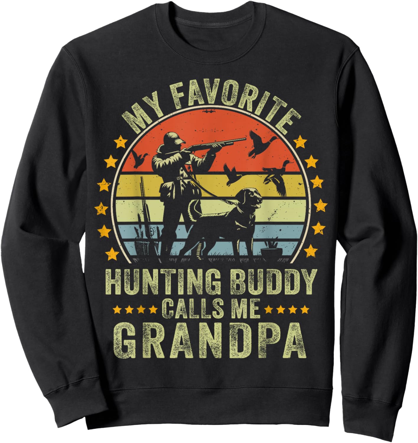 My Favorite Hunting Buddy Calls Me Grandpa Funny Hunting Sweatshirt - Sweatshirt | Black