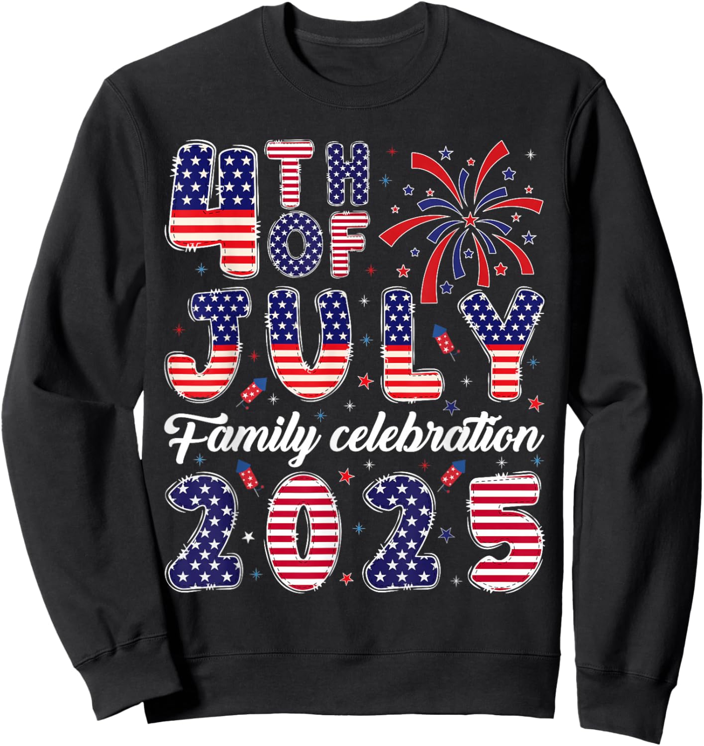 Family Matching Group 4th of July Family Celebration 2025 Sweatshirt - Sweatshirt | Black
