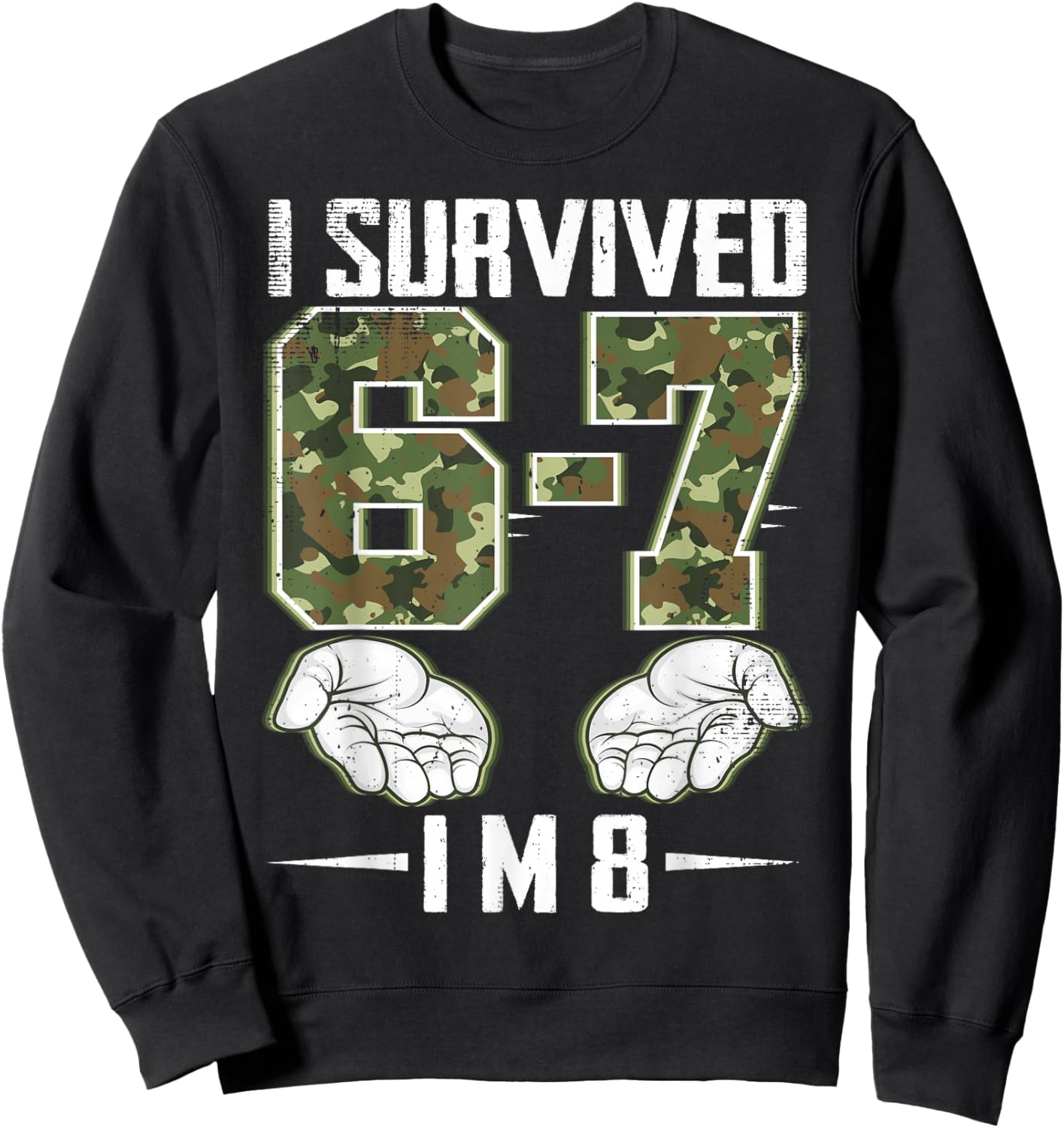 8th Birthday Camo 67 Birthday Six Seven Meme 8 Years Old Sweatshirt - Sweatshirt | Black