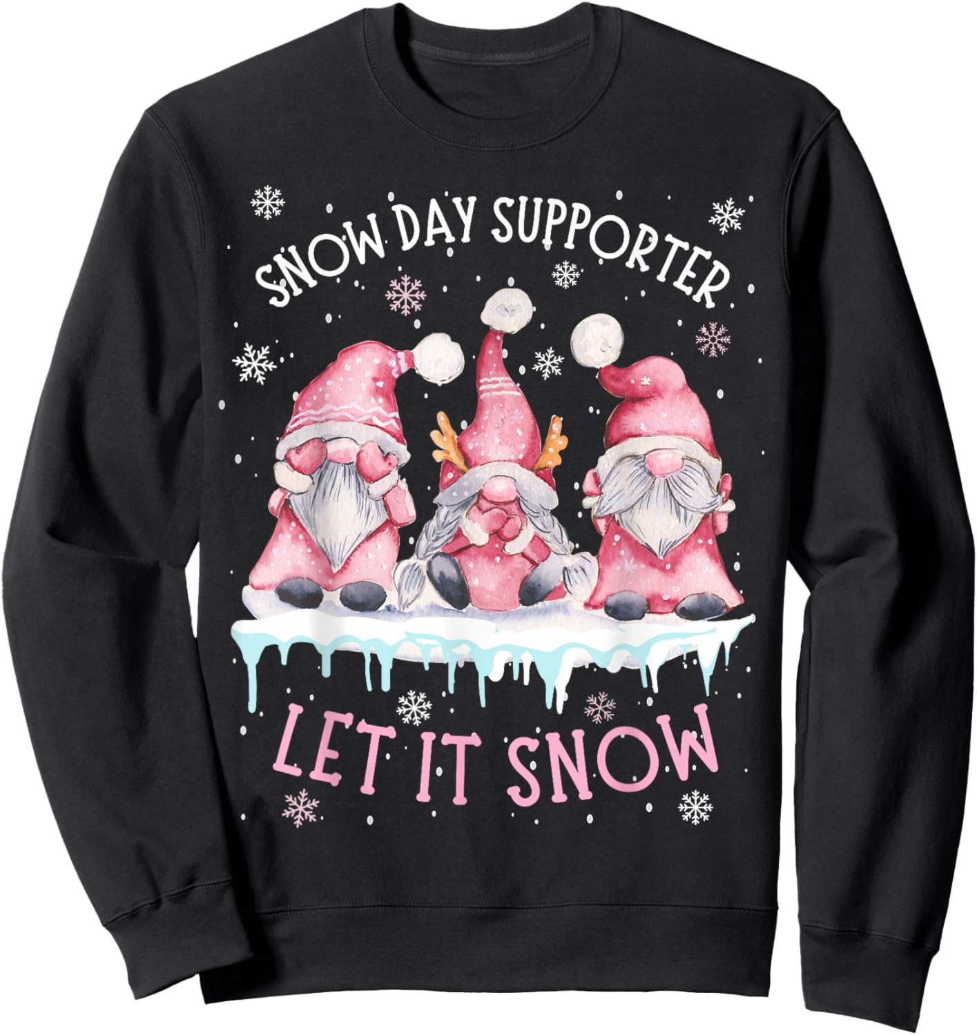 Snow Day Supporter Xmas Holiday Let It Snow Cute Three Gnome Sweatshirt - Sweatshirt | Black