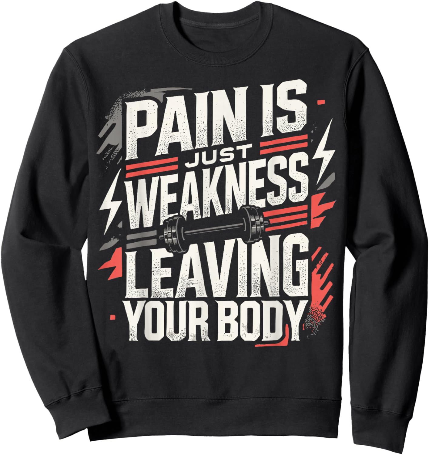 Pain Is Just Weakness Leaving Your Body Gym Coaches Sweatshirt - Sweatshirt | Black