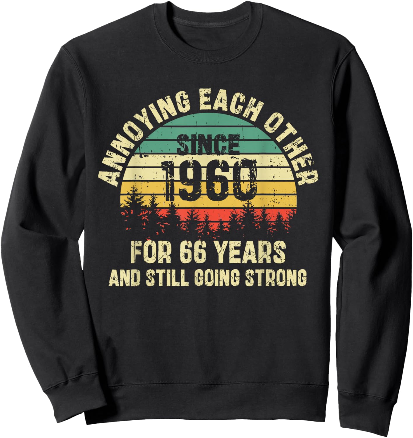 Annoying Each Other Since 1960 Vibes Retro Tropical Summer Sweatshirt - Sweatshirt | Black