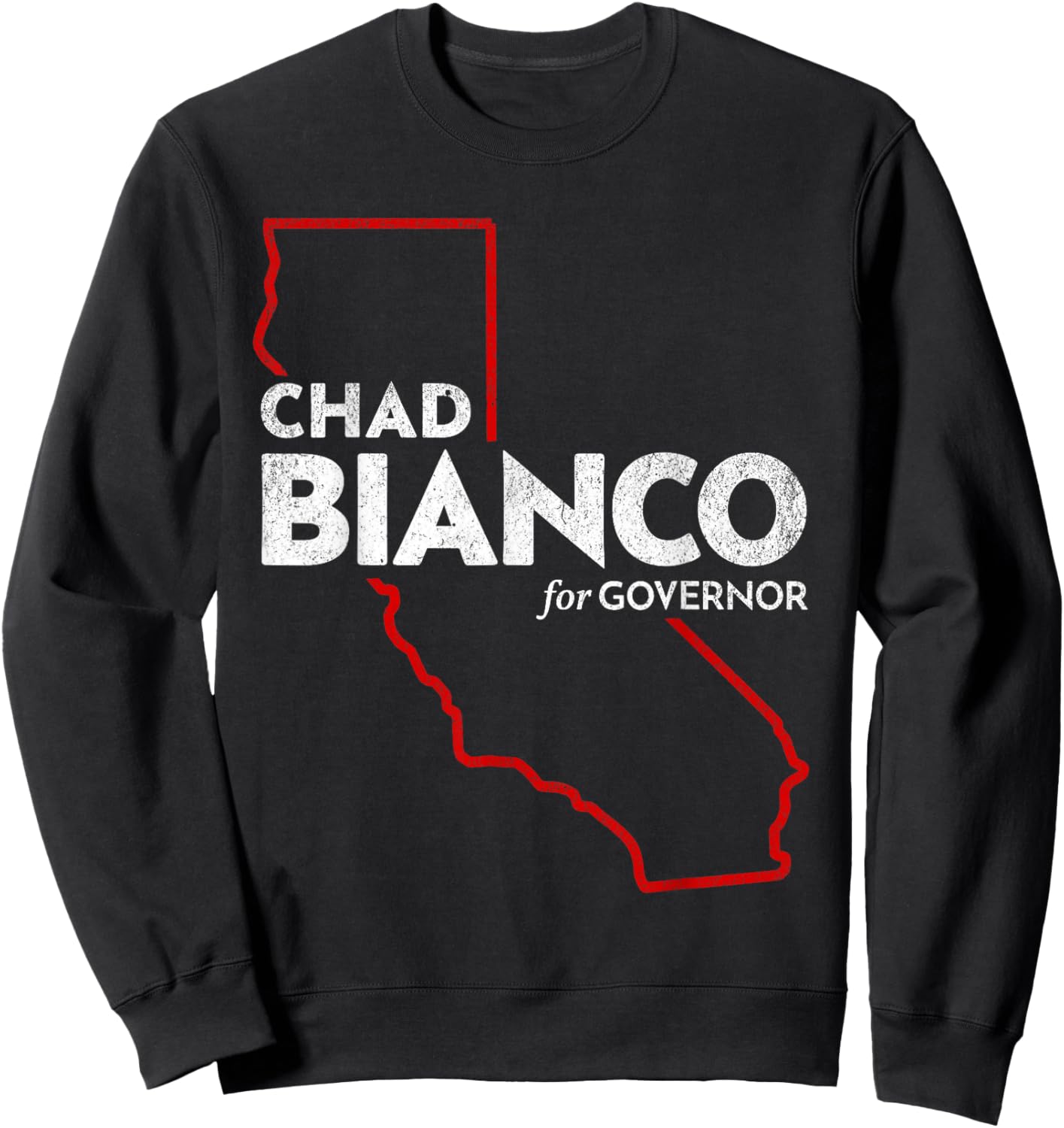 Chad Bianco for California Governor 2026 Sweatshirt - Sweatshirt | Black