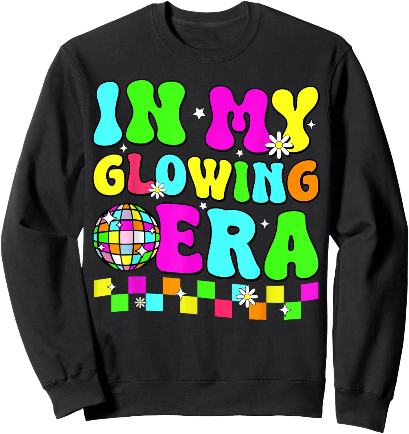 In My Glowing Era Retro Colorful Tie Dye Quote Group Team Sweatshirt - Sweatshirt | Black