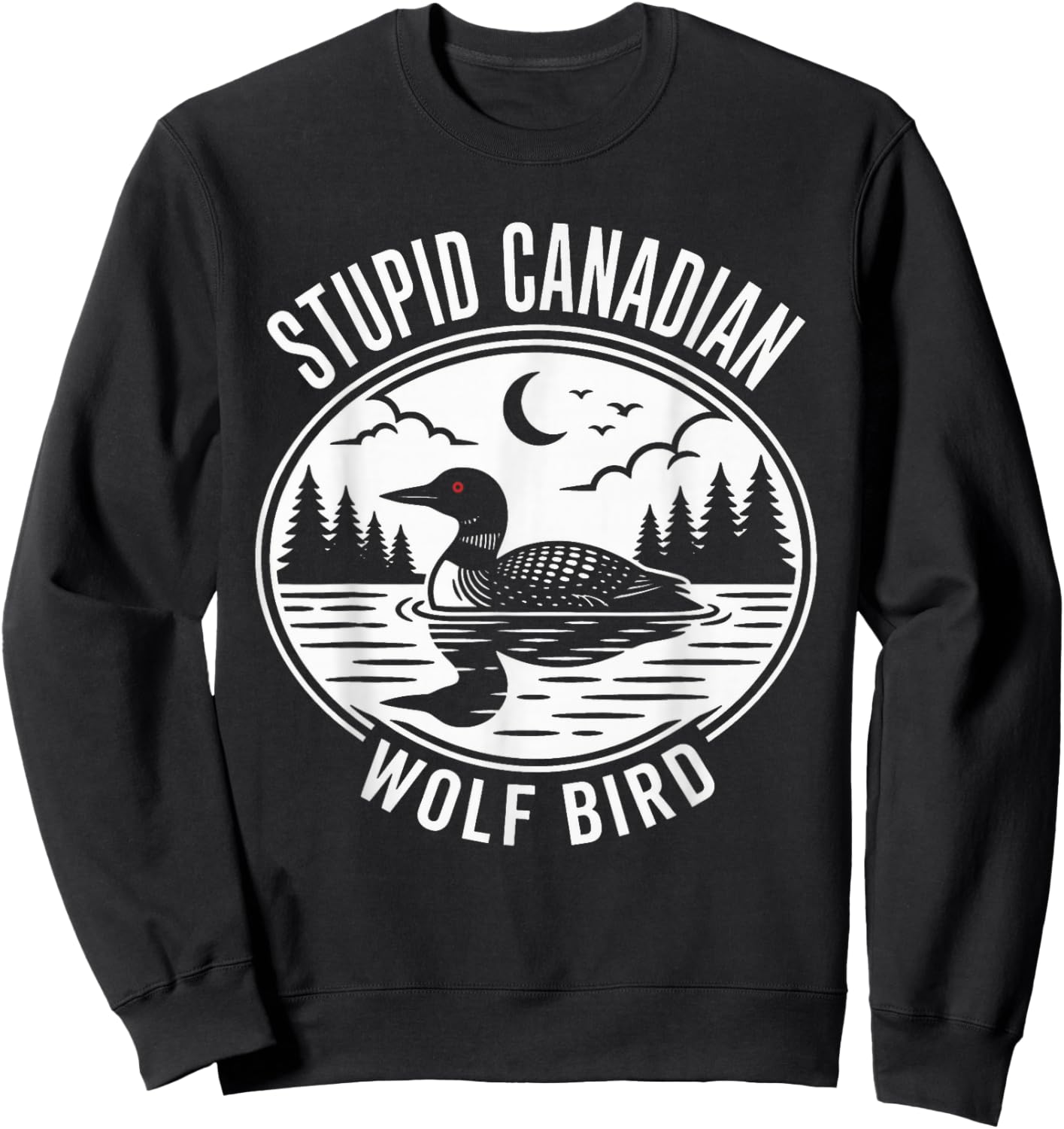 Hockey Meme "Stupid Canadian Wolfbird" with Heated Lo Sweatshirt - Sweatshirt | Black