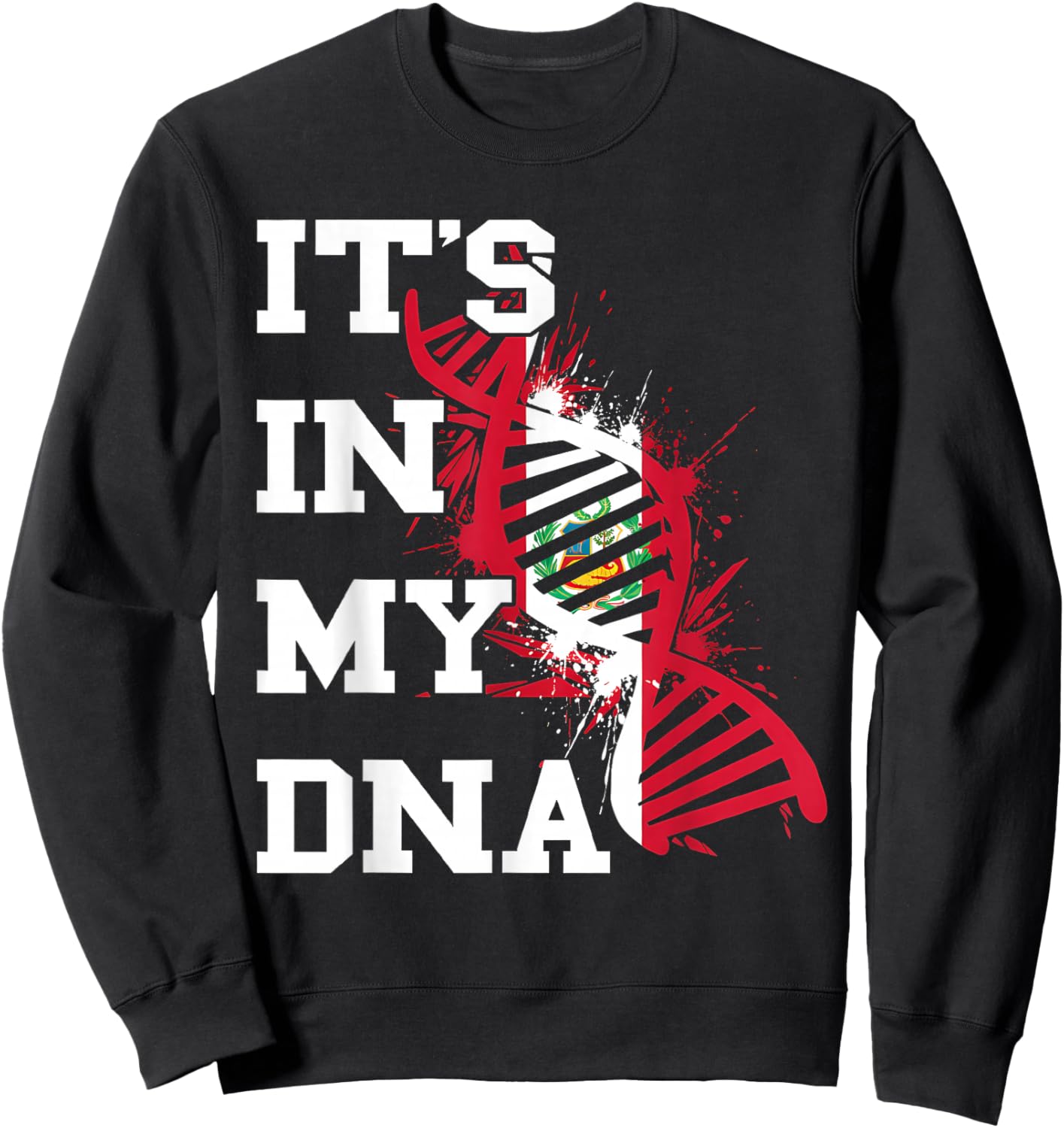 Peru Flag Peruvian Roots Peruvian Flag Peruvian Pride Sweatshirt - Sweatshirt | Black