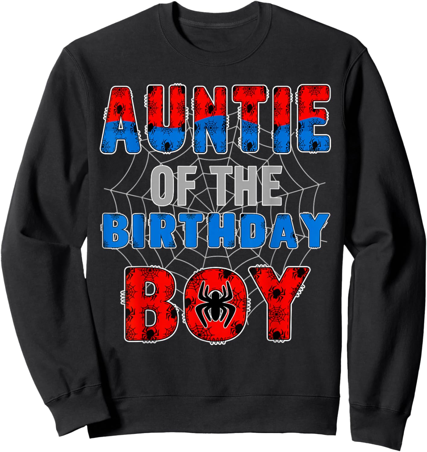 Auntie of the Birthday Boy Family Spider Web Birthday Party Sweatshirt - Sweatshirt | Black