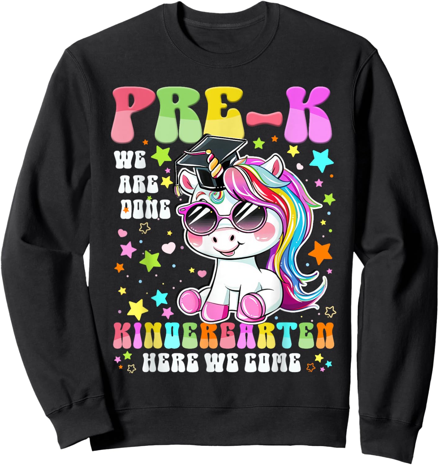 Pre-K Graduation 2025 Cute Unicorn Kindergarten Here I Come Sweatshirt - Sweatshirt | Black