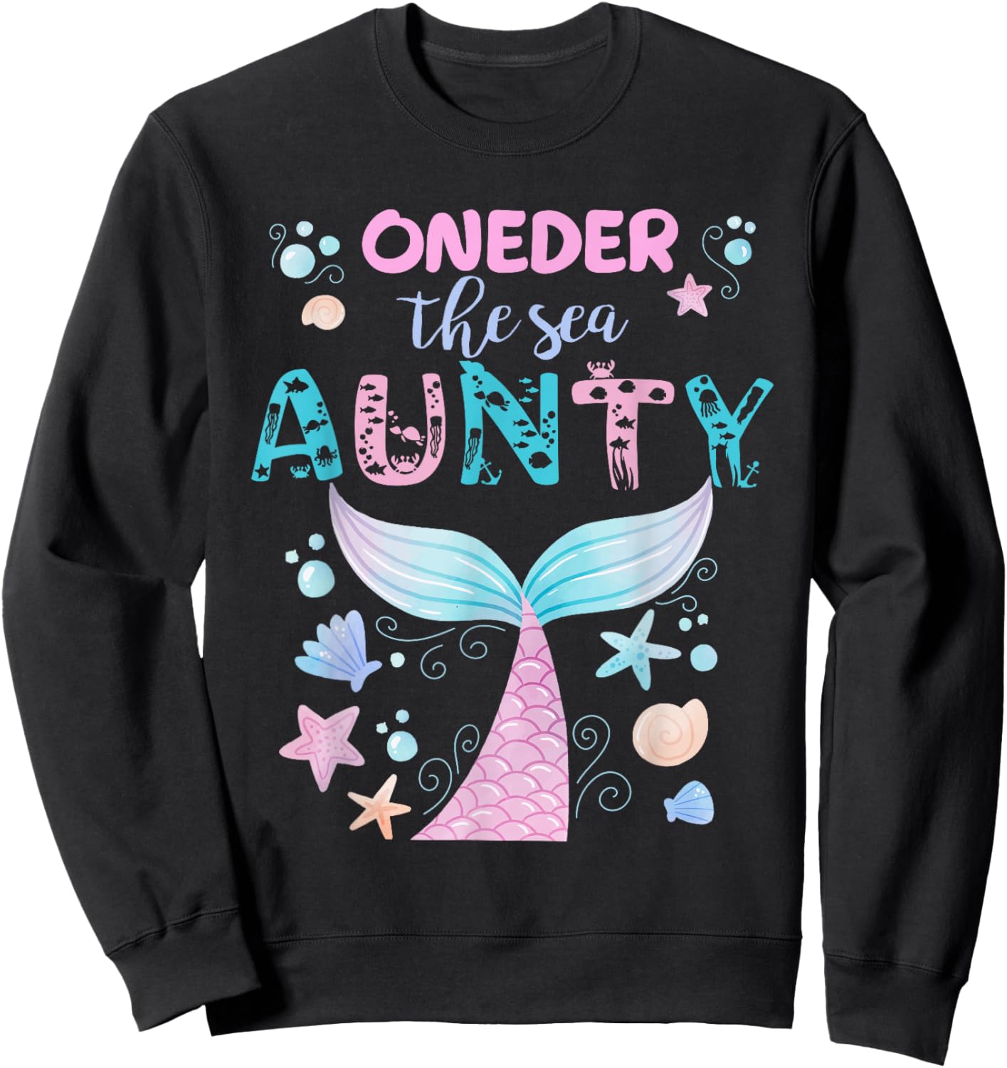 Under Sea Aunty Birthday Girl Mermaid Tail Family Party Sweatshirt - Sweatshirt | Black