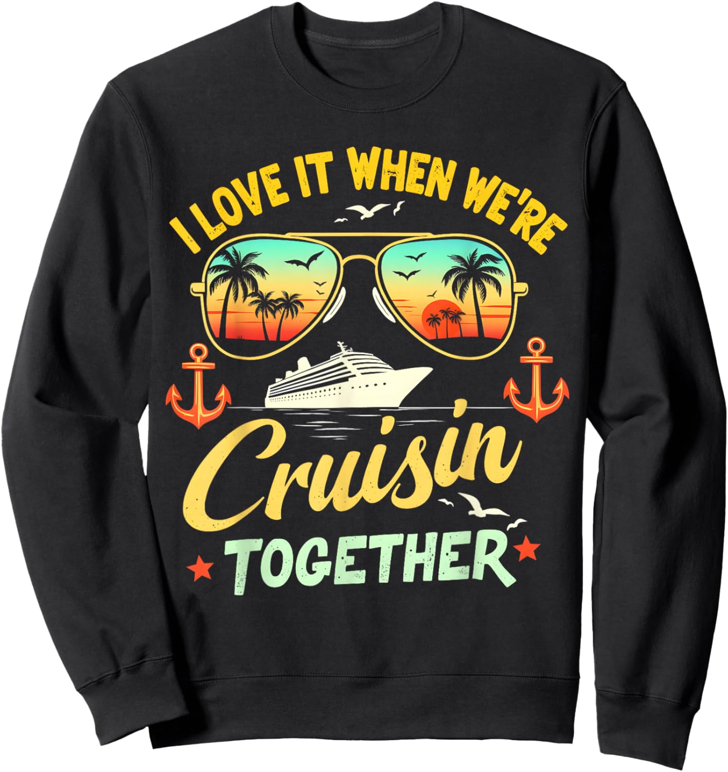 Cruise Squad 2025 Family Cruise 2025 Couple Outfits Friends Sweatshirt - Sweatshirt | Black
