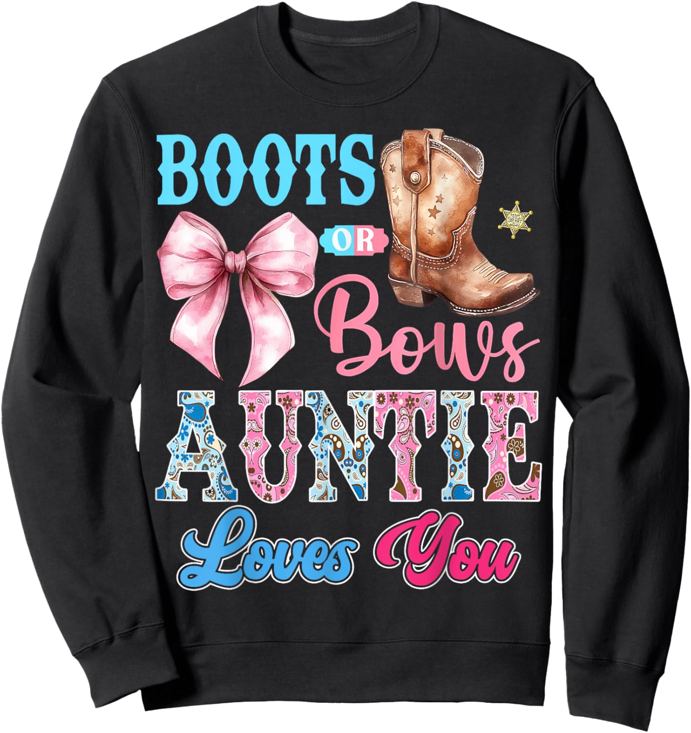 Boots or Bows Auntie Loves You Gender Reveal Party Sweatshirt - Sweatshirt | Black