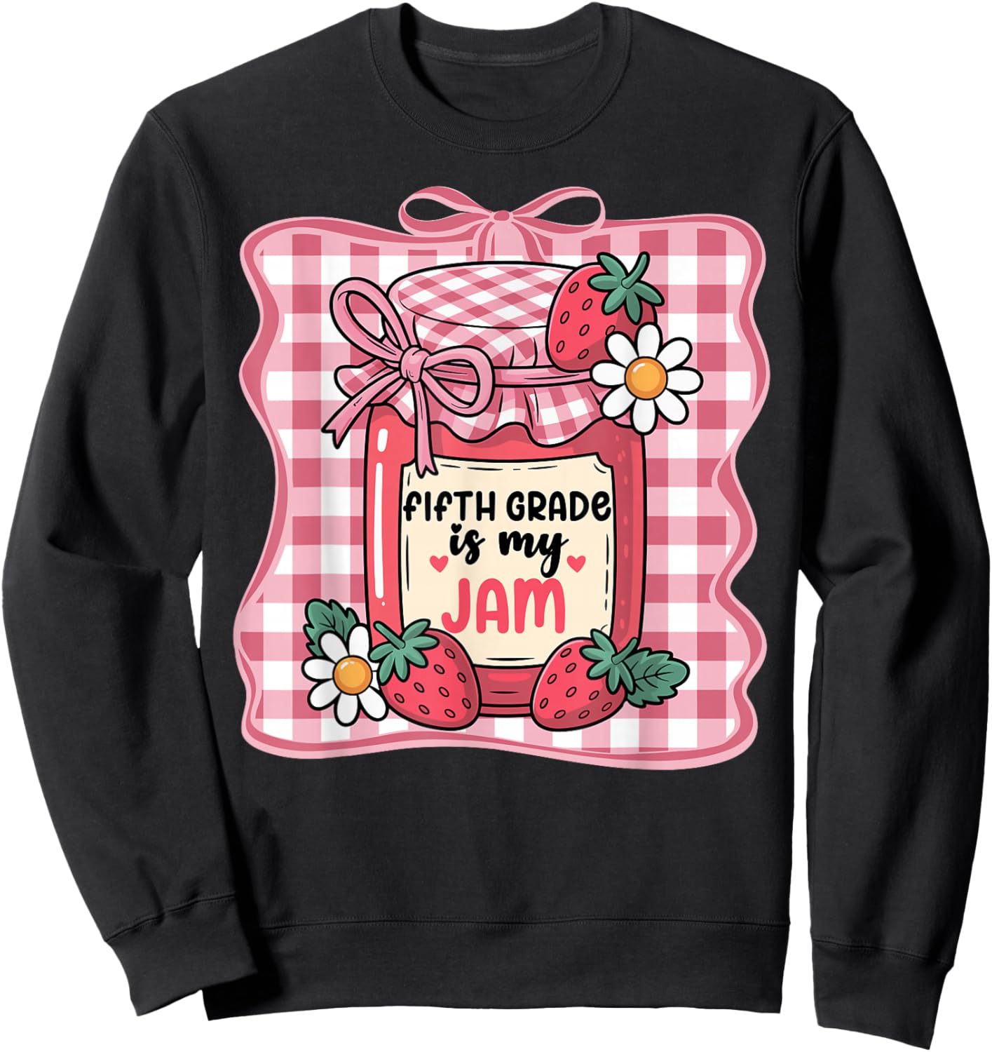 Fifth Grade is My Jam Strawberry Cute 5th Grade Teacher Bow Sweatshirt - Sweatshirt | Black