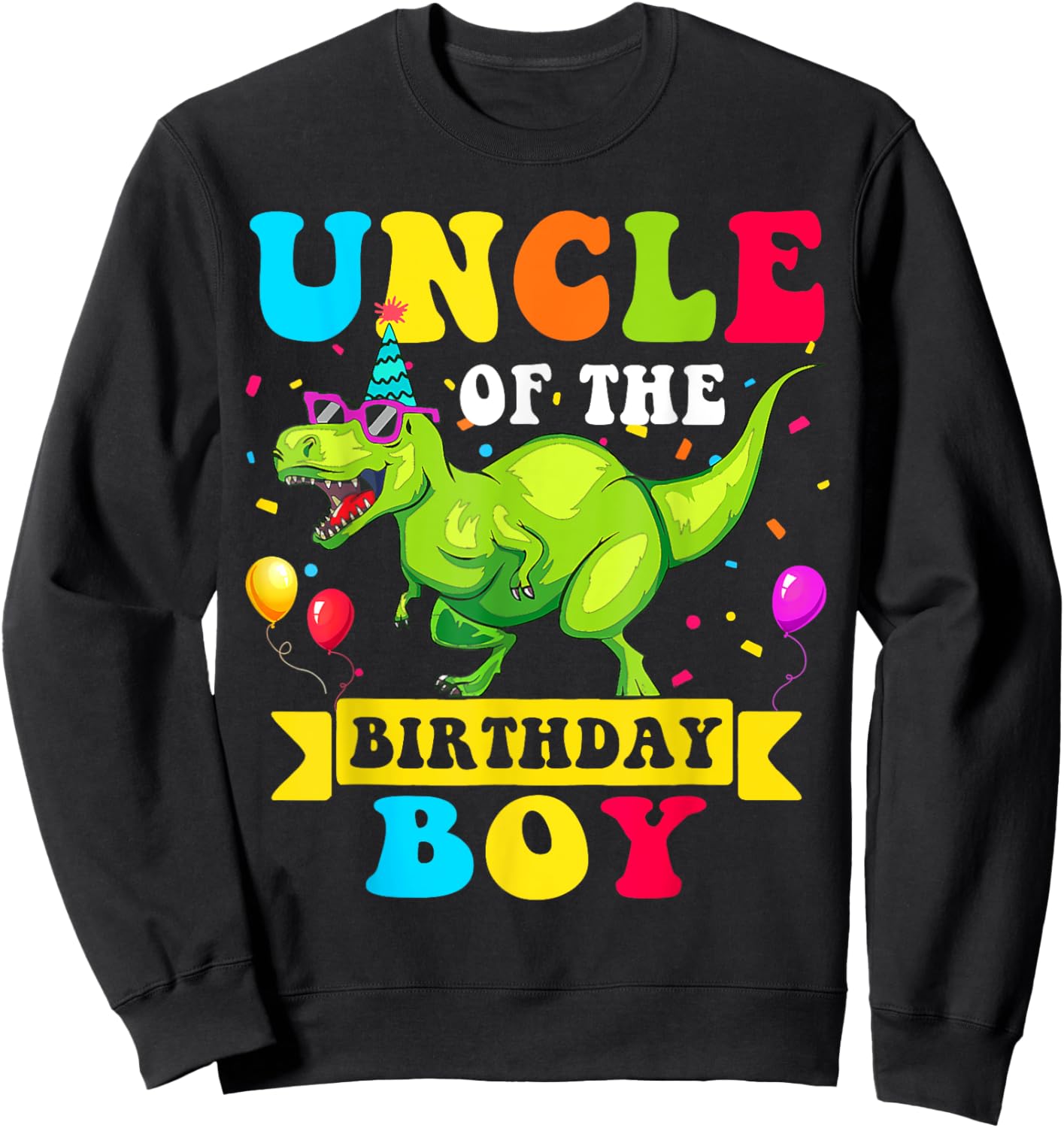 Uncle of the Birthday Boy Dinosaur Raptor Funny Sweatshirt - Sweatshirt | Black