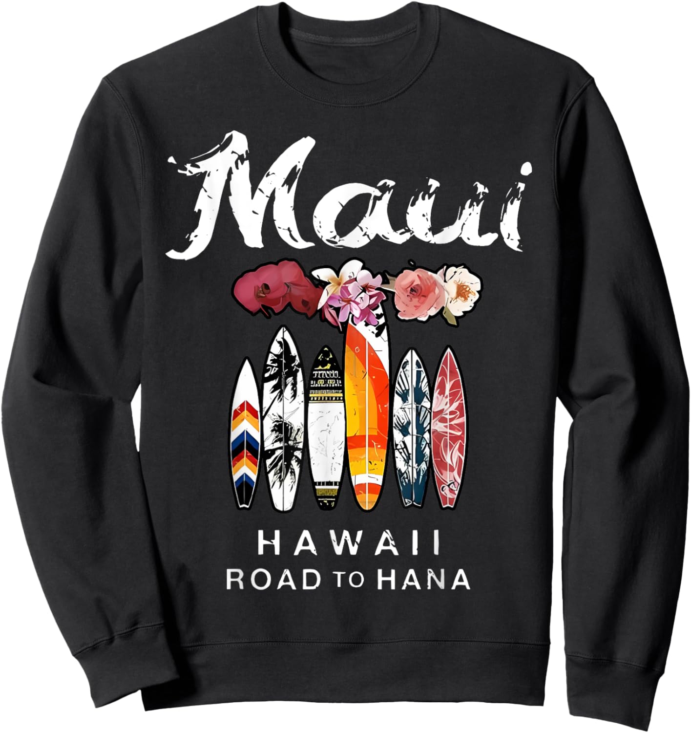 Maui Hawaii Road To Hana Surfboard Beach Vacation Family Sweatshirt - Sweatshirt | Black