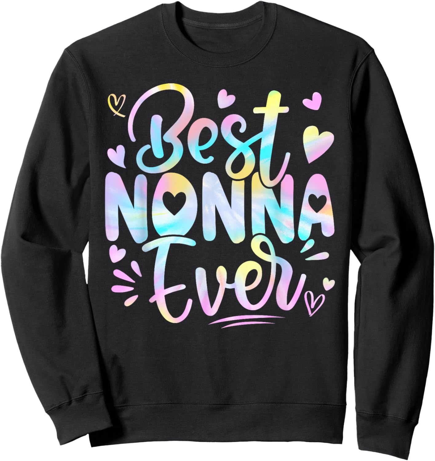 Best Nonna Ever Mama Grandma Mother's Day Tie Dye Women Sweatshirt - Sweatshirt | Black