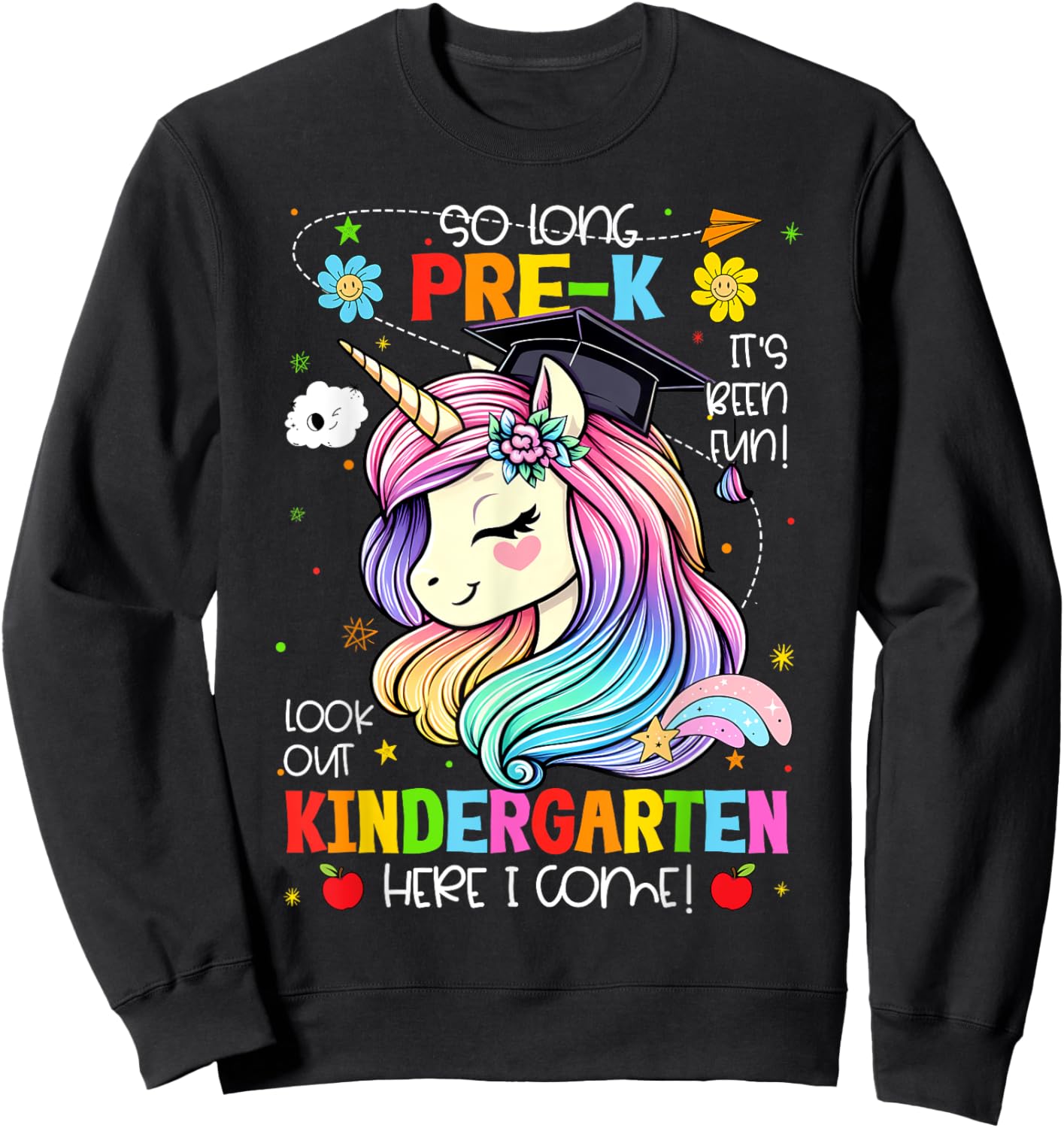 So Long Pre-K It's Been Fun Look Out Kindergarten Unicorn Sweatshirt - Sweatshirt | Black