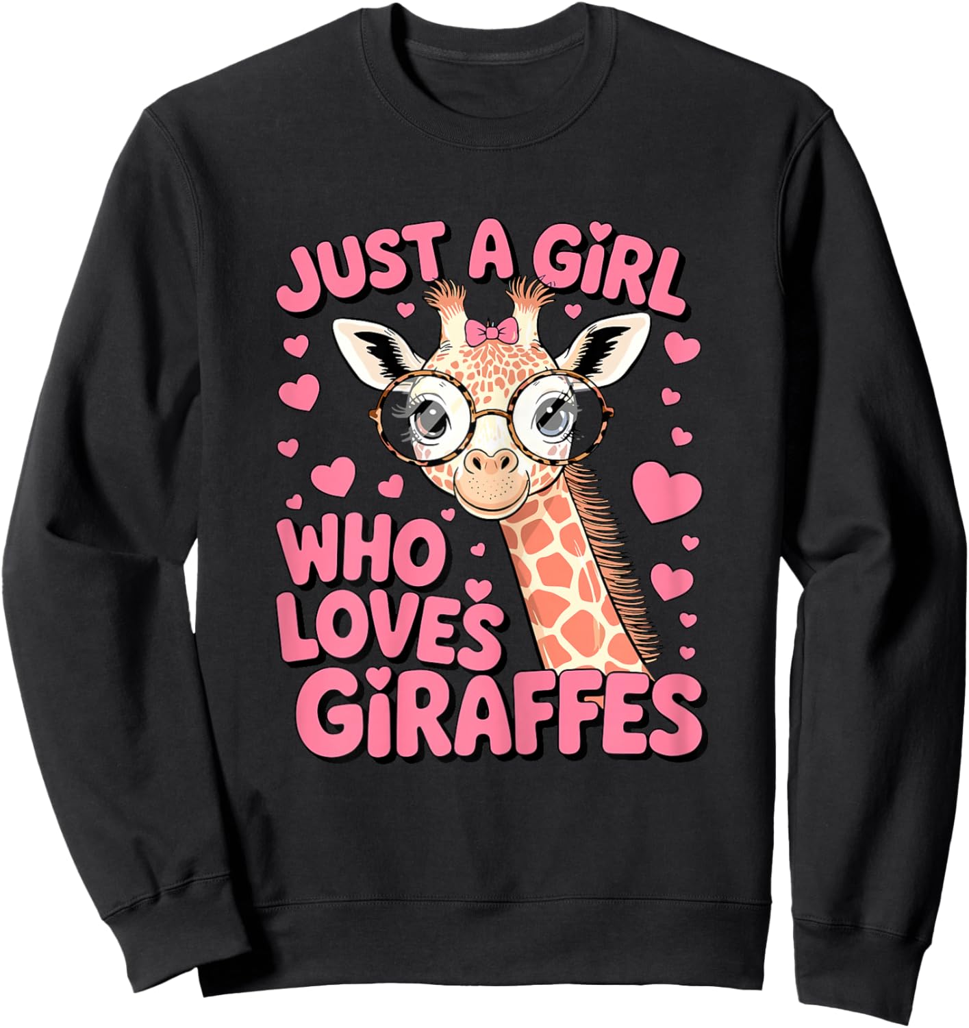 Just A Girl Who Loves Giraffes Sweatshirt - Sweatshirt | Black