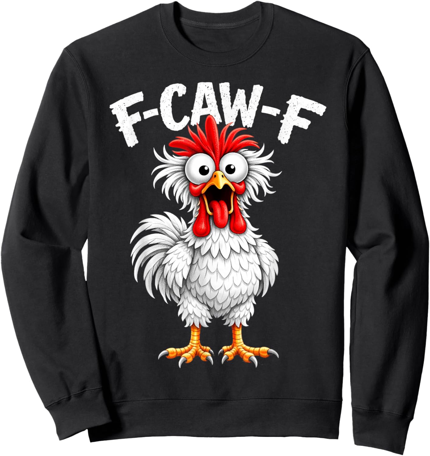 F-Caw-F Coq Humoristique pour Amateur de Poulet pour Adulte Sweatshirt - Sweatshirt | Black