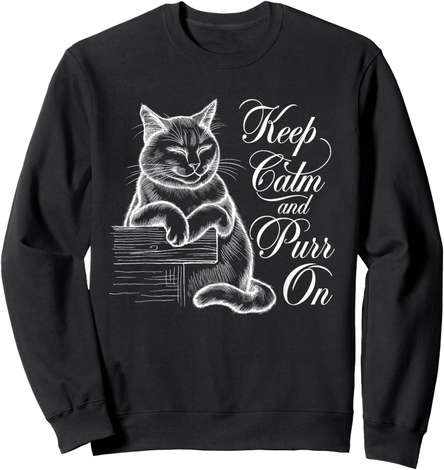 Keep Calm and Purr On - Cat Lover Art Design Men Women Sweatshirt - Sweatshirt | Black