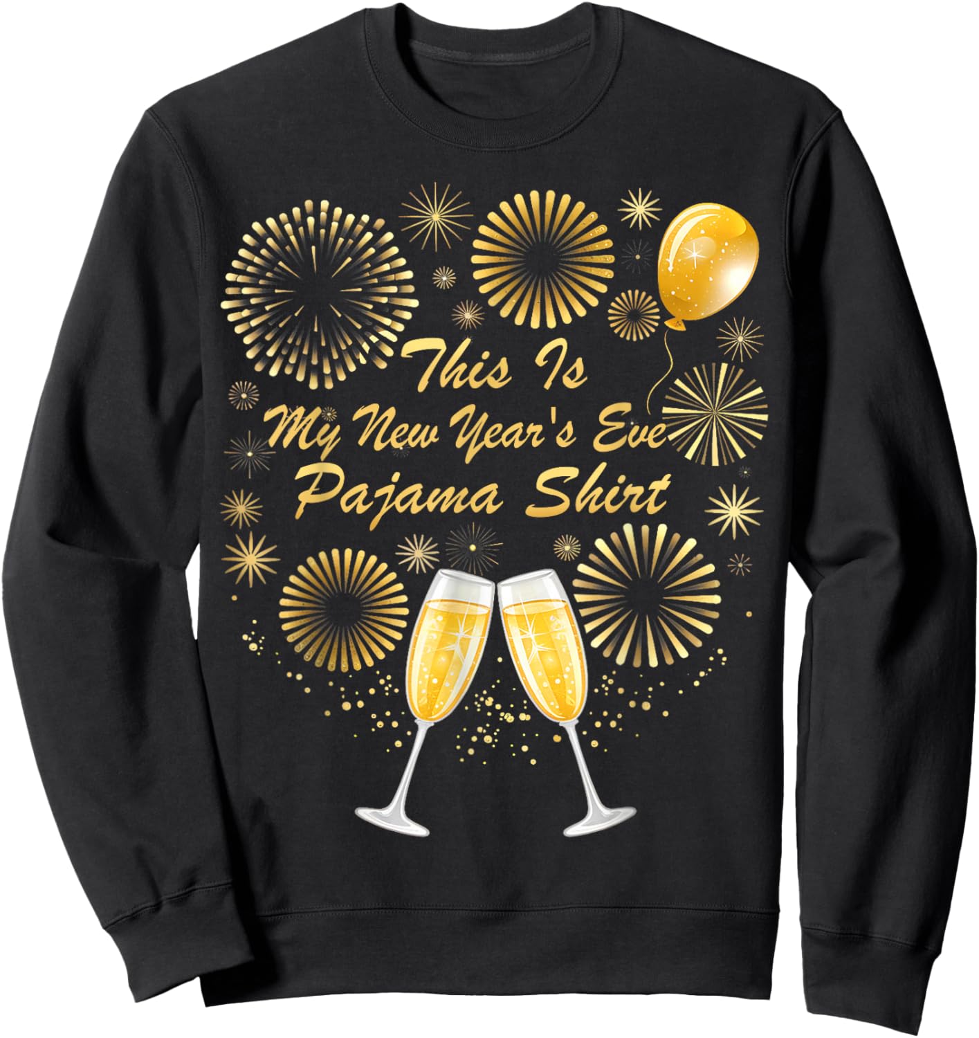 This is My New Years Eve Pajama Shirt Happy New Year 2026 Sweatshirt - Sweatshirt | Black