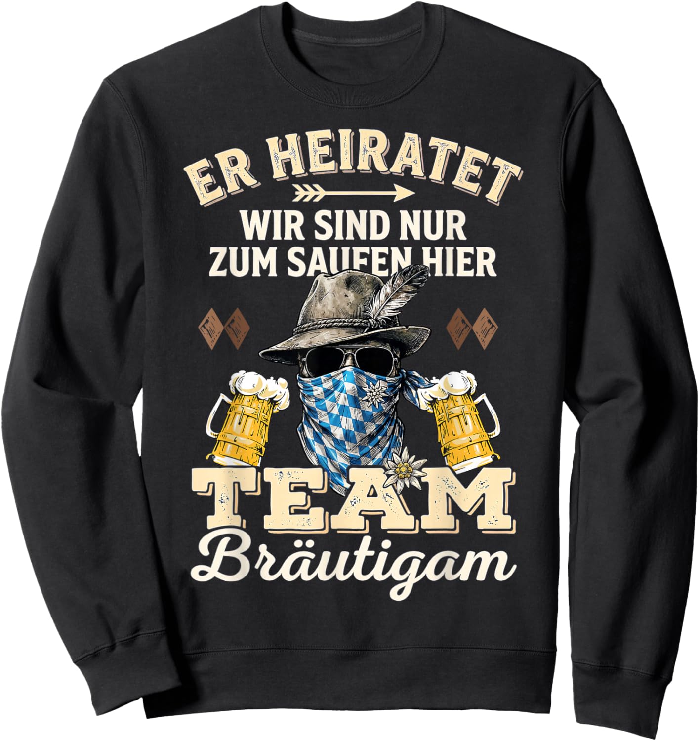 Junggesellenabschied Männer JGA Poltern Polterabend Sweatshirt - Sweatshirt | Black